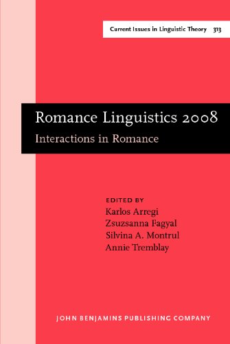 Romance Linguistics 2008: Interactions in Romance: Selected Papers from the 38th Linguistic Symposium on Romance Languages (LSRL), Urbana-Champaign, A