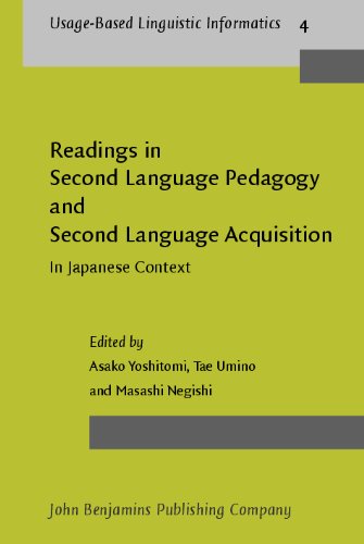 Readings in Second Language Pedagogy and Second Language Acquisition: In Japanese Context (Usage-Based Linguistic Informatics)