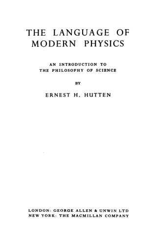 The Language of Modern Physics: an Introduction to the Philosophy of Science