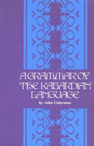 A Grammar of the Kabardian Language