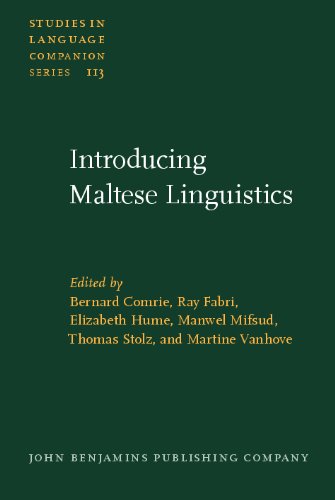 Introducing Maltese Linguistics: Selected papers from the 1st International Conference on Maltese Linguistics, Bremen, 18-20 October, 2007 (Studies in