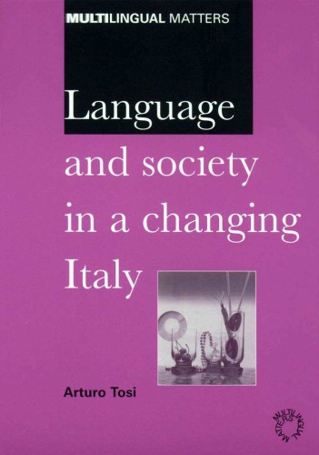 Language And Society In A Changing Italy