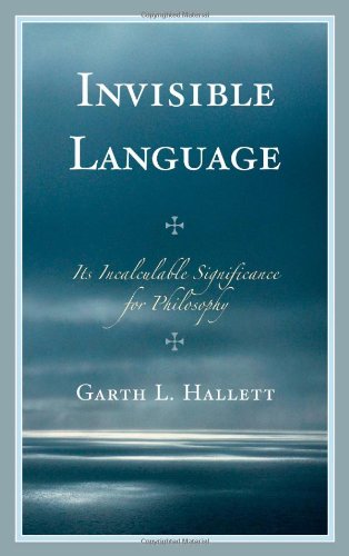 Invisible language : its incalculable significance for philosophy