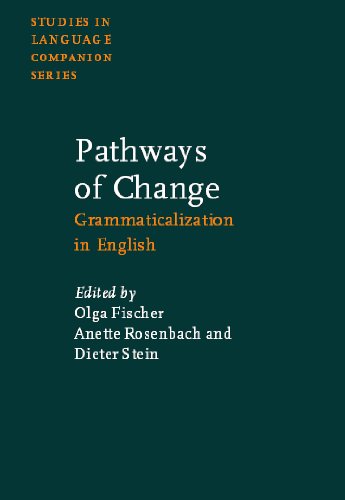 Pathways of Change: Grammaticalization in English (Studies in Language Companion)