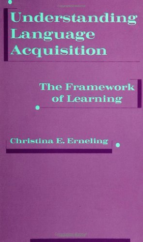 Understanding Language Acquisition: The Framework of Learning