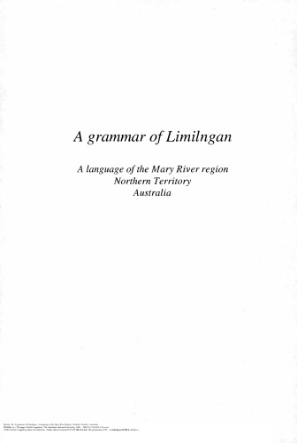 A grammar of Limilngan: A language of the Mary River region, Northern Territory, Australia