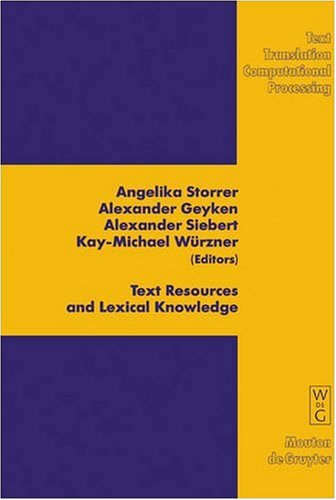 Text Resources and Lexical Knowledge: Selected Papers from the 9th Conference on Natural Language Processing KONVENS 2008 (Text, Translation, Computat
