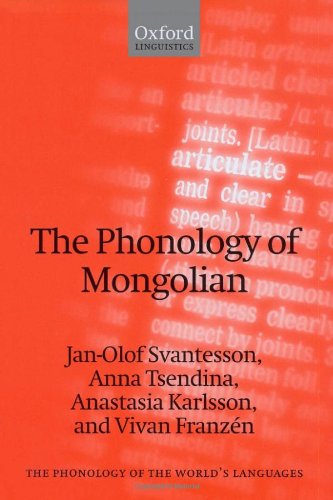 The Phonology of Mongolian (The Phonology of the Worlds Languages)