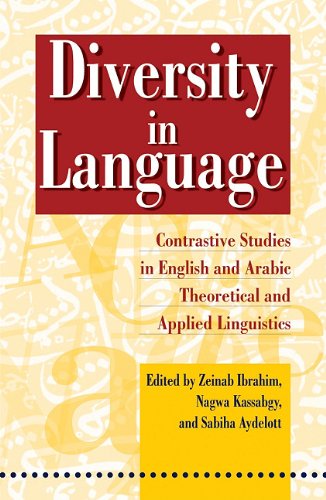 Diversity in Language: Contrastive Studies in English and Arabic Theoretical Applied Linguistics