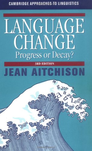 Language change: progress or decay?