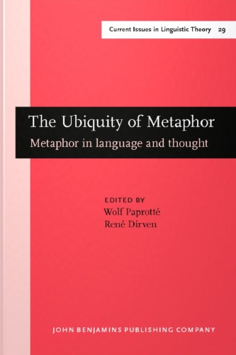 The Ubiquity of Metaphor: Metaphor in Language and Thought