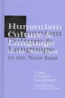 Humanism, Culture, and Language in the Near East: Studies in Honor of Georg Krotkoff