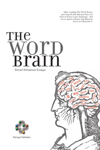 The world brain : a short guide to fast language learning