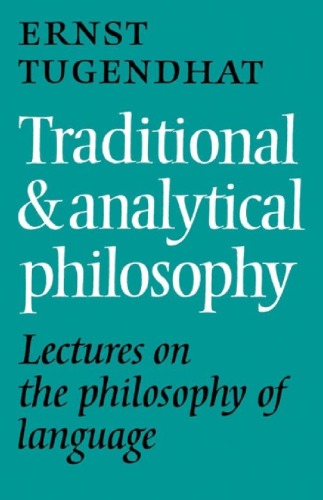 Traditional and Analytical Philosophy: Lectures on the Philosophy of Language