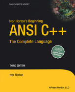 Ivor Horton’s Beginning ANSI C++: The Complete Language