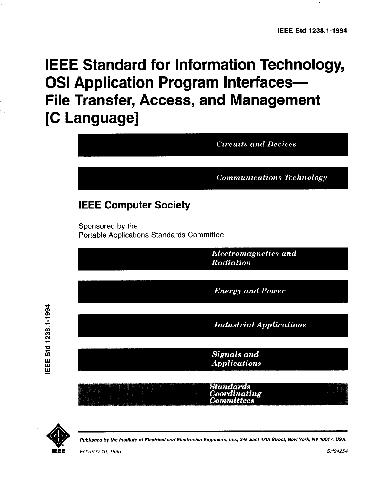 IEEE Standard for Information Technology, Osi Application Program Interfaces-File Transfer, Access, and Management (C Language) (Ieee Std 1238.1