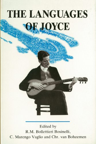 The languages of Joyce : selected papers from the 11th International James Joyce Symposium Venice 1988