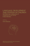 Language Development and Aphasia in Children. New Essays and a Translation of Kindersprache und Aphasie by Emil Fröschels