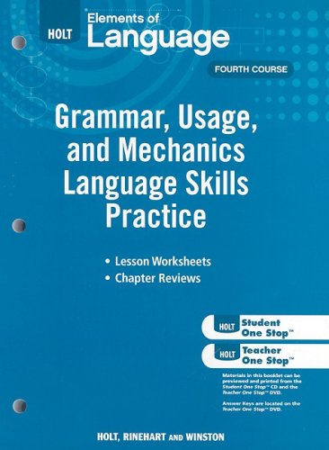 Elements of Language, Grade 10 Grammar, Usage, and Mechanics Language Skills Practice: Holt Elements of Language Fourth Course (Eolang 2009)