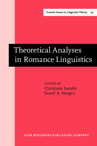 Theoretical Analyses in Romance Linguistics: Selected Papers from the Linguistic Symposium on Romance Languages XIX, Ohio State University, April 21-2