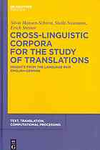 Cross-linguistic corpora for the study of translations : insights from the language pair English-German