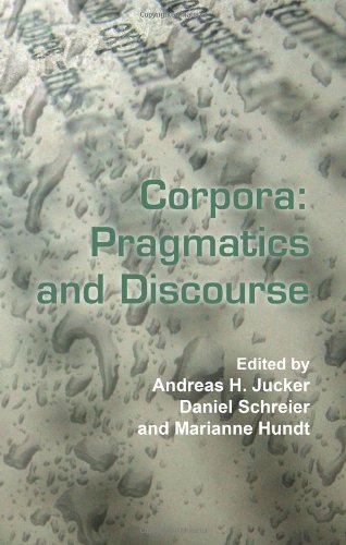 Corpora: Pragmatics and Discourse: Papers from the 29th International Conference on English Language Research on Computerized Corpora (ICAME 29). Asco
