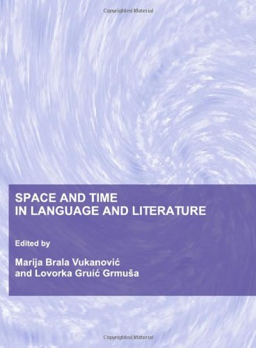 Space and Time in Language and Literature