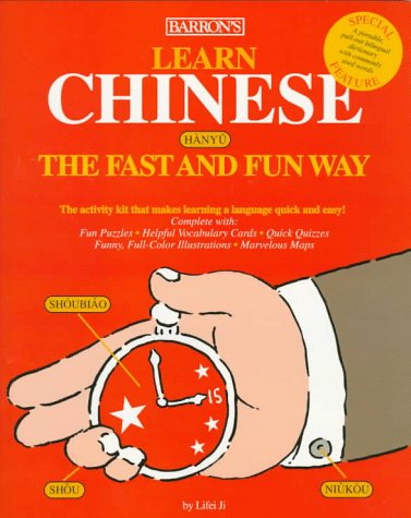 Learn Chinese the Fast and Fun Way (Barrons Fast and Fun Way Language Series)