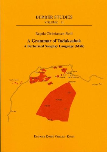 A Grammar of Tadaksahak: A Berberised Songhay Language (Mali)