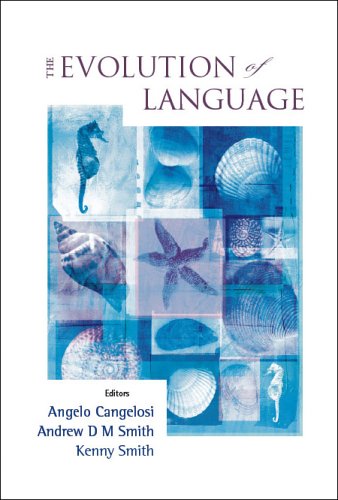 The Evolution of Language: Proceedings of the 6th International Conference (EVOLANG6), rome, Italy, 12-15 April 2006