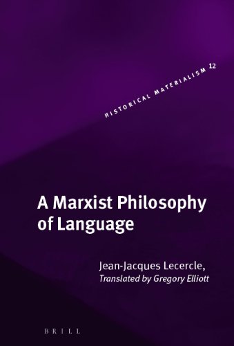 A Marxist Philosophy of Language (Historical Materialism)