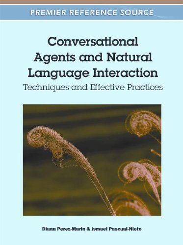 Conversational Agents and Natural Language Interaction: Techniques and Effective Practices