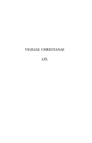 [Journal] Vigiliae Christianae: A Review of Early Chistian Life and Language. Vol. 59