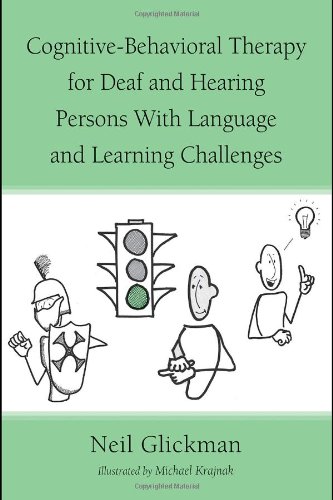 Cognitive-Behavioral Therapy for Deaf and Hearing Persons with Language and Learning Challenges (Counseling and Psychotherapy: Investigating Practice