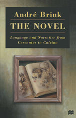 The Novel: Language and Narrative from Cervantes to Calvino