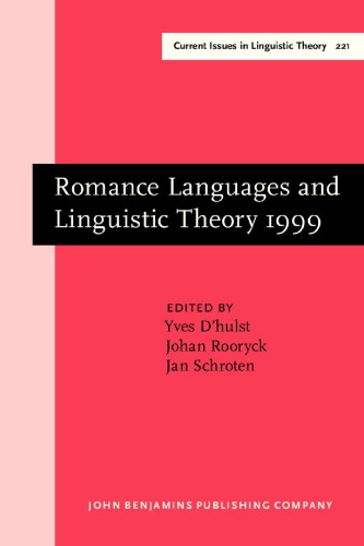 Romance Languages and Linguistic Theory 1999: Selected Papers from \Going Romance\ 1999, Leiden, 9-11 December 1999
