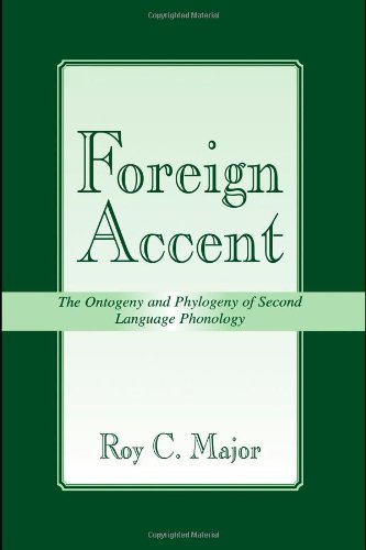 Foreign Accent: The Ontogeny and Phylogeny of Second Language Phonology (Second Language Acquisition Research Theoretical and Methodological Issues Se