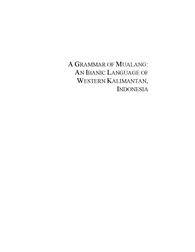 A grammar of Mualang : an Ibanic language of western Kalimantan, Indonesia