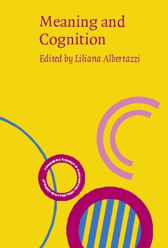 Meaning and Cognition: A Multidisciplinary Approach (Converging Evidence in Language & Communication Research)