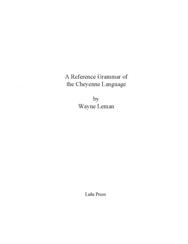 A reference grammar of the Cheyenne language