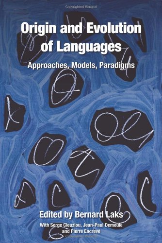 Origin and evolution of languages : approaches, models, paradigms