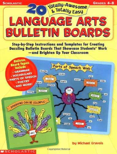 20 Totally Awesome & Totally Easy Language Arts Bulletin Boards