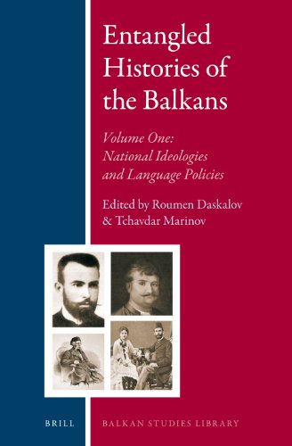 Entangled Histories of the Balkans, Volume I: National Ideologies and Language Policies