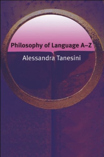 Philosophy of Language A-Z (Philosophy A-Z)