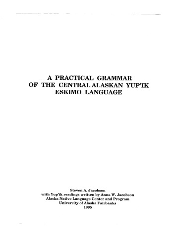 A Practical Grammar of the Central Alaskan Yupik Eskimo Language