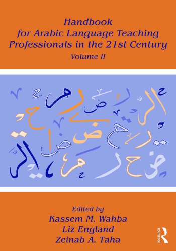 Handbook for arabic language teaching professionals in the 21st century : volume ii.