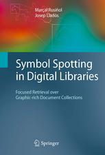 Symbol Spotting in Digital Libraries: Focused Retrieval over Graphic-rich Document Collections