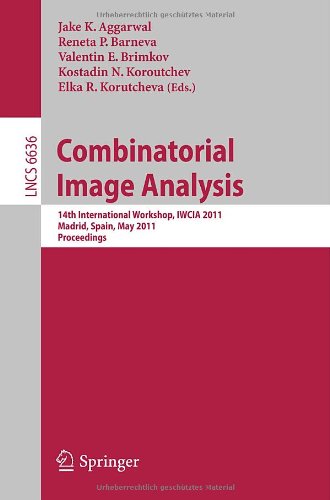 Combinatorial Image Analysis: 14th International Workshop, IWCIA 2011, Madrid, Spain, May 23-25, 2011. Proceedings