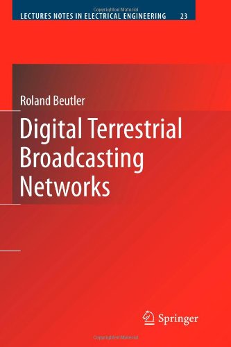 Digital Terrestrial Broadcasting Networks (Lecture Notes in Electrical Engineering)