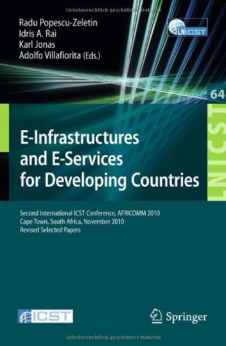 E-Infrastuctures and E-Services for Developing Countries: Second International ICST Conference, AFRICOM 2010, Cape Town, South Africa, November 25-26,